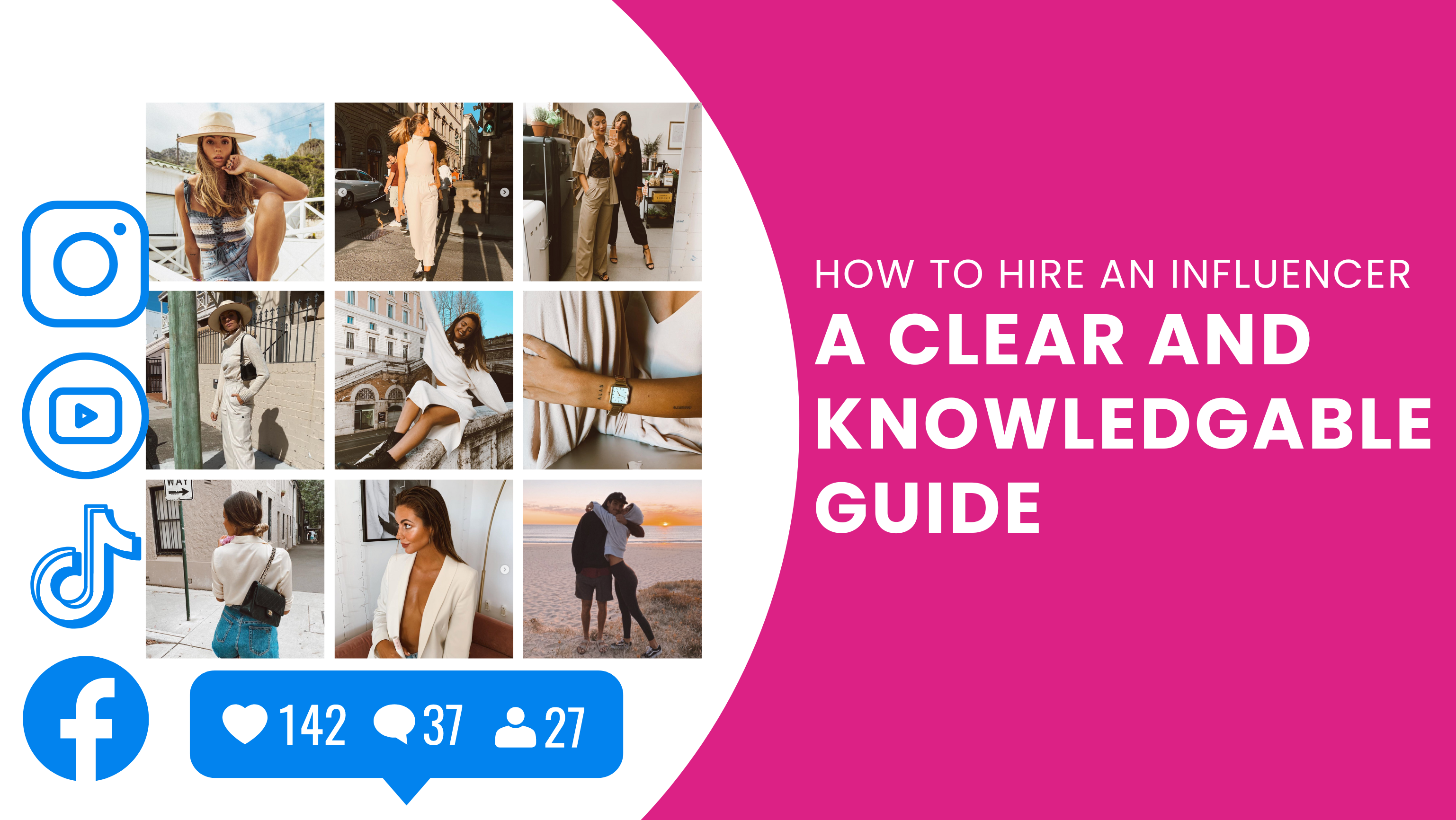 How to Hire an Influencer: A Clear and Knowledgeable Guide