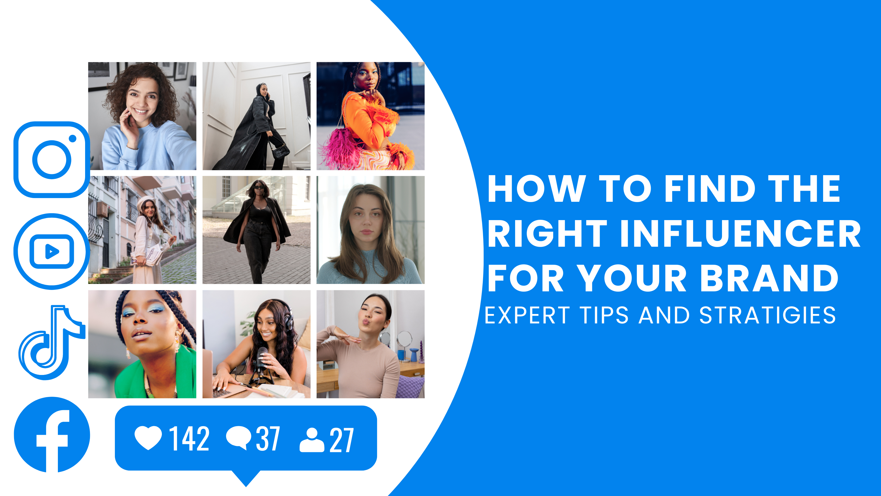 How to Find the Right Influencer for Your Brand: Expert Tips and Strategies